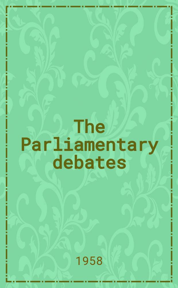 The Parliamentary debates (Hansard) : Official report ... of the ...Parliament of the United Kingdom of Great Britain and Northern Ireland. Vol.583, №61