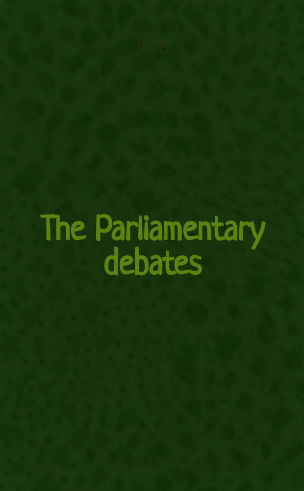 The Parliamentary debates (Hansard) : Official report ... of the ...Parliament of the United Kingdom of Great Britain and Northern Ireland. Vol.590, №126