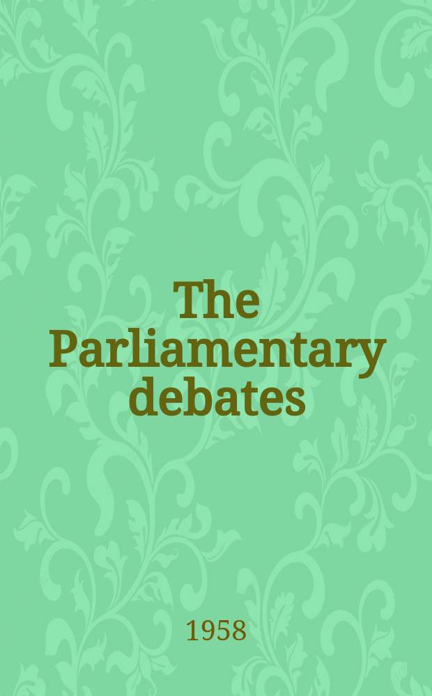 The Parliamentary debates (Hansard) : Official report ... of the ...Parliament of the United Kingdom of Great Britain and Northern Ireland. Vol.594, №3