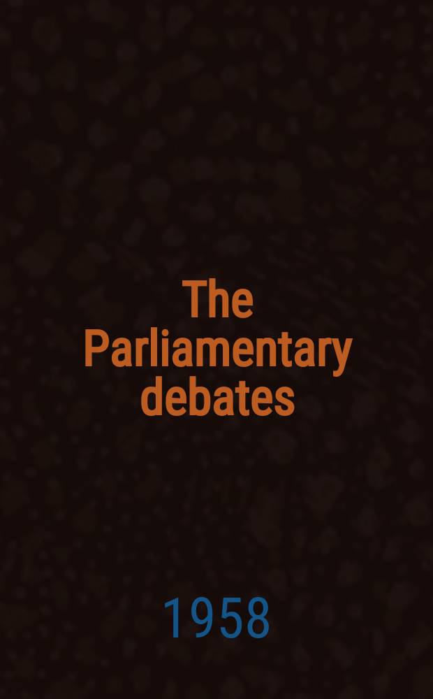 The Parliamentary debates (Hansard) : Official report ... of the ...Parliament of the United Kingdom of Great Britain and Northern Ireland. Vol.595, №15