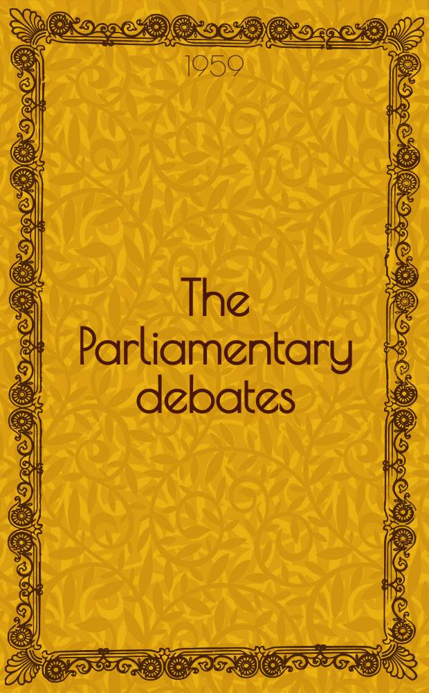 The Parliamentary debates (Hansard) : Official report ... of the ...Parliament of the United Kingdom of Great Britain and Northern Ireland. Vol.598, №40
