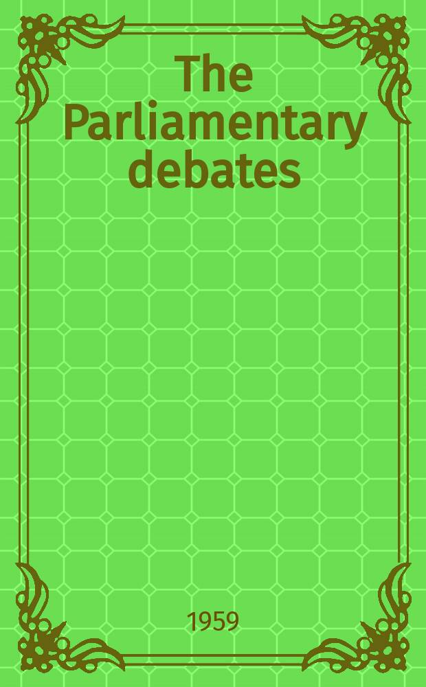 The Parliamentary debates (Hansard) : Official report ... of the ...Parliament of the United Kingdom of Great Britain and Northern Ireland. Vol.608, №136