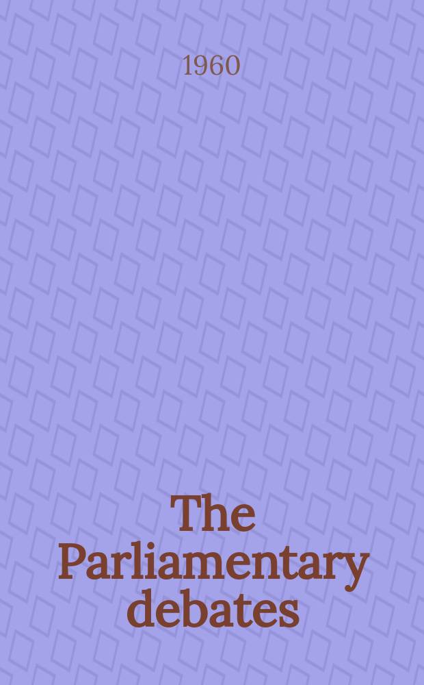 The Parliamentary debates (Hansard) : Official report ... of the ...Parliament of the United Kingdom of Great Britain and Northern Ireland. Vol.617, №51