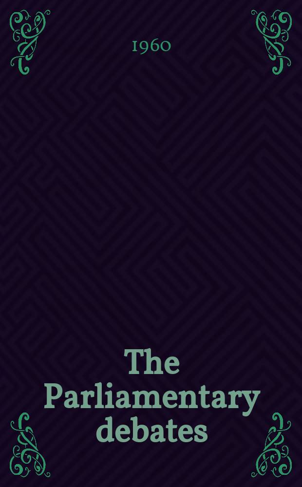 The Parliamentary debates (Hansard) : Official report ... of the ...Parliament of the United Kingdom of Great Britain and Northern Ireland. Vol.622, №100