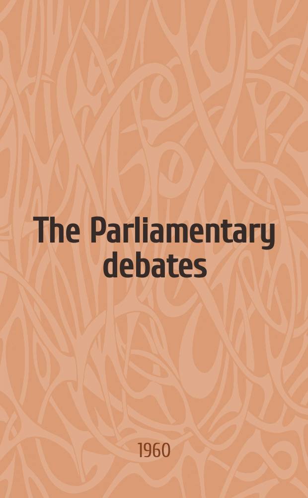 The Parliamentary debates (Hansard) : Official report ... of the ...Parliament of the United Kingdom of Great Britain and Northern Ireland. Vol.625, №131