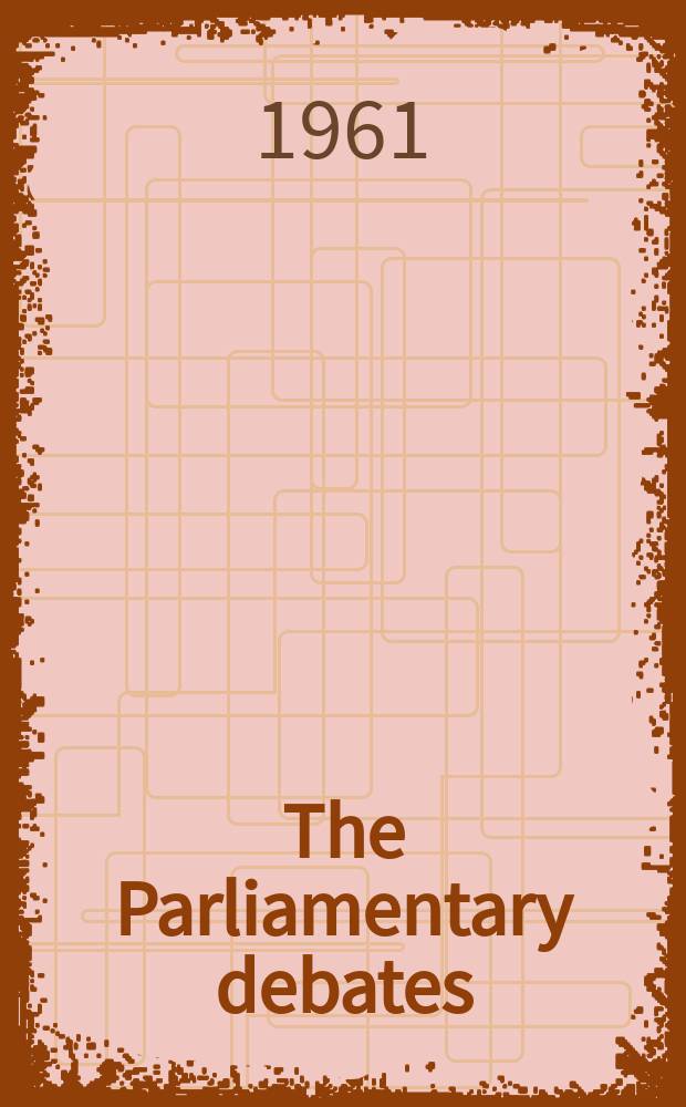 The Parliamentary debates (Hansard) : Official report ... of the ...Parliament of the United Kingdom of Great Britain and Northern Ireland. Vol.637, №79