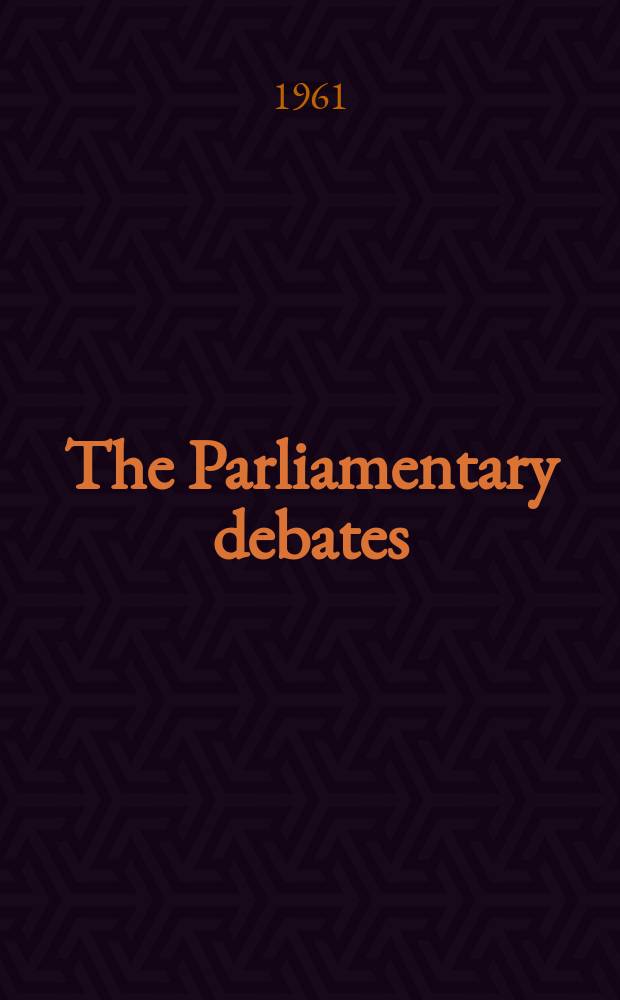 The Parliamentary debates (Hansard) : Official report ... of the ...Parliament of the United Kingdom of Great Britain and Northern Ireland. Vol.642, №125