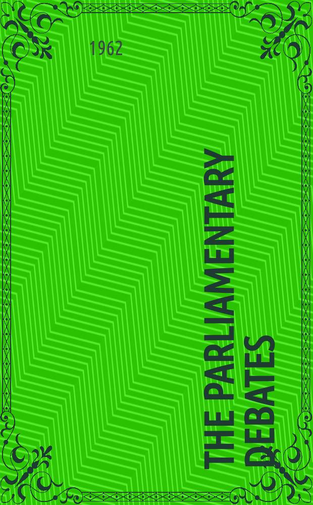 The Parliamentary debates (Hansard) : Official report ... of the ...Parliament of the United Kingdom of Great Britain and Northern Ireland. Vol.651, №31