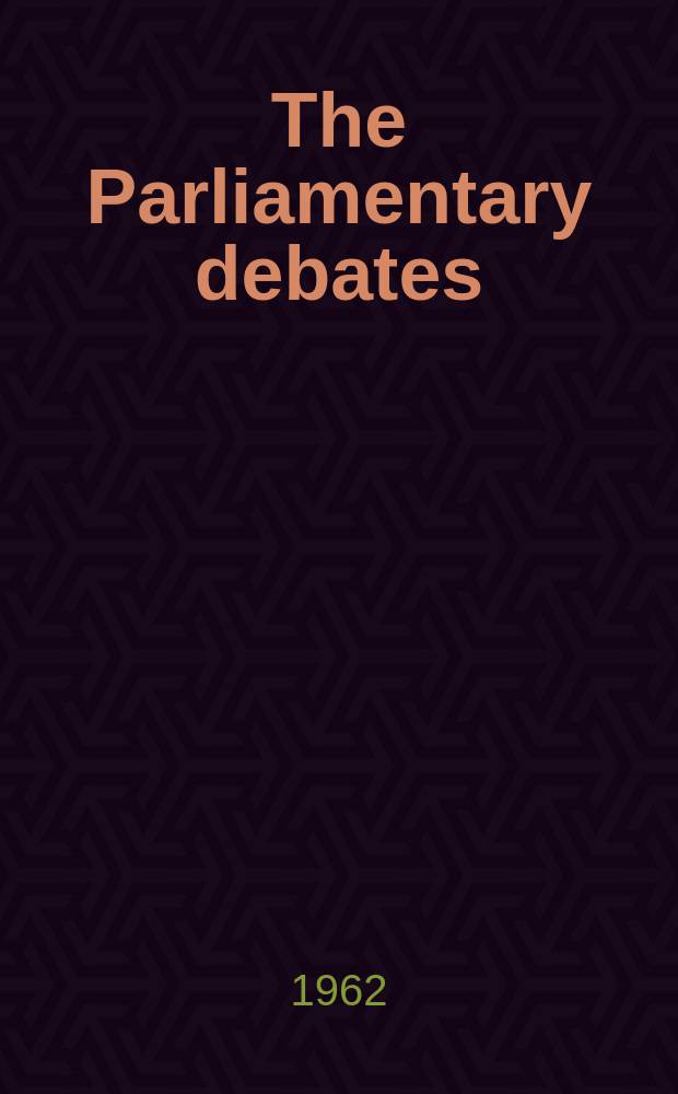 The Parliamentary debates (Hansard) : Official report ... of the ...Parliament of the United Kingdom of Great Britain and Northern Ireland. Vol.651, №35