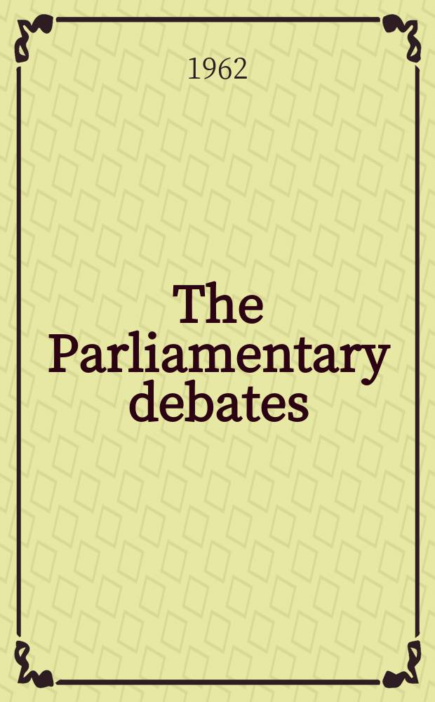 The Parliamentary debates (Hansard) : Official report ... of the ...Parliament of the United Kingdom of Great Britain and Northern Ireland. Vol.653, №53