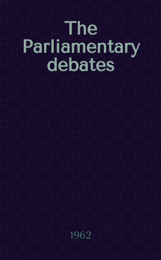 The Parliamentary debates (Hansard) : Official report ... of the ...Parliament of the United Kingdom of Great Britain and Northern Ireland. Vol.658, №103
