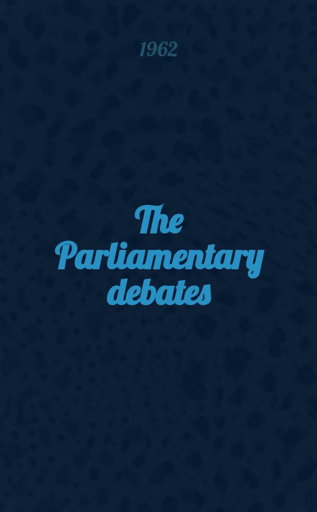 The Parliamentary debates (Hansard) : Official report ... of the ...Parliament of the United Kingdom of Great Britain and Northern Ireland. Vol.659, №115