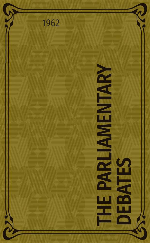 The Parliamentary debates (Hansard) : Official report ... of the ...Parliament of the United Kingdom of Great Britain and Northern Ireland. Vol.667, №10