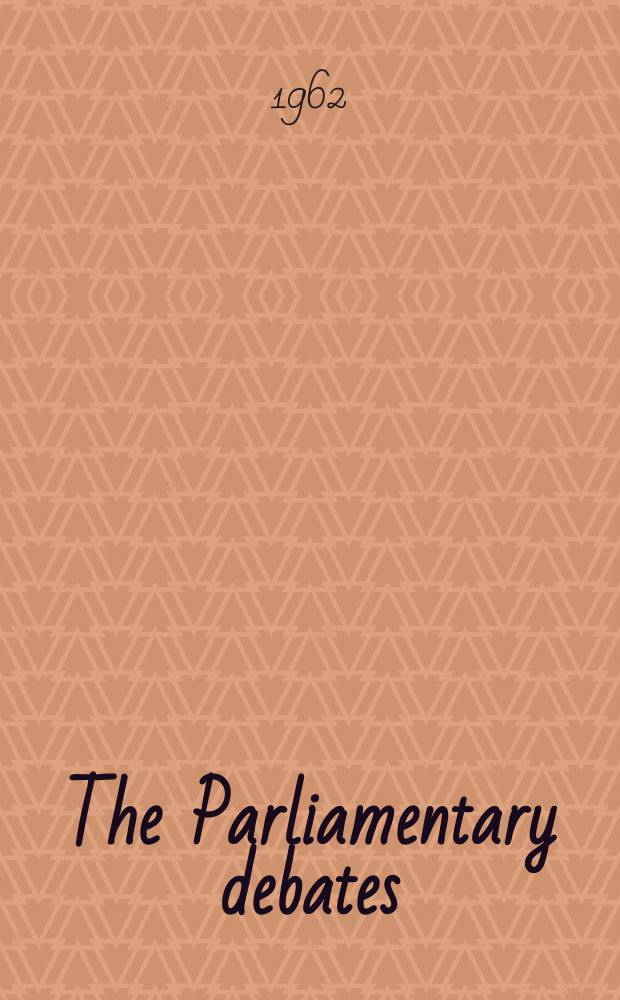 The Parliamentary debates (Hansard) : Official report ... of the ...Parliament of the United Kingdom of Great Britain and Northern Ireland. Vol.668, №25