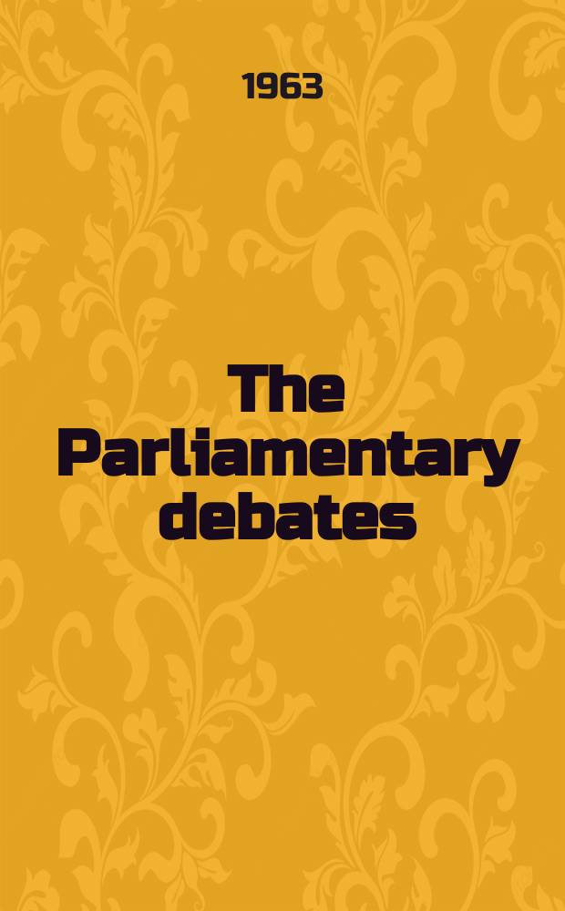 The Parliamentary debates (Hansard) : Official report ... of the ...Parliament of the United Kingdom of Great Britain and Northern Ireland. Vol.671, №57