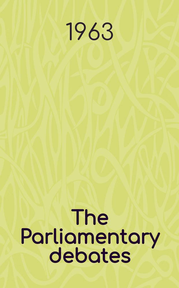The Parliamentary debates (Hansard) : Official report ... of the ...Parliament of the United Kingdom of Great Britain and Northern Ireland. Vol.678, №119