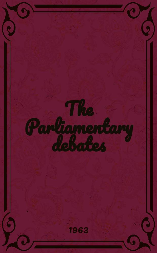 The Parliamentary debates (Hansard) : Official report ... of the ...Parliament of the United Kingdom of Great Britain and Northern Ireland. Vol.684, №6