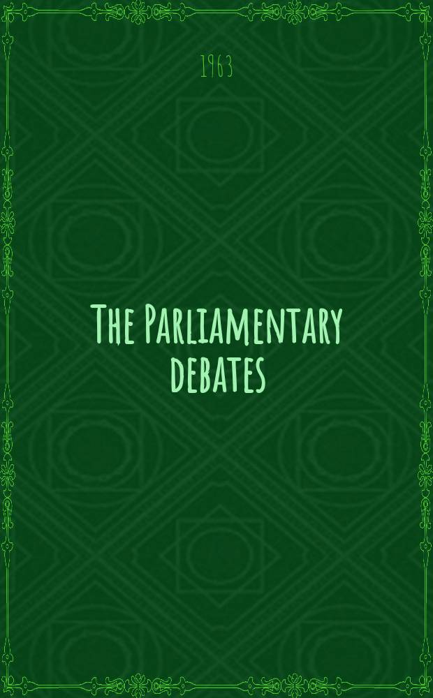 The Parliamentary debates (Hansard) : Official report ... of the ...Parliament of the United Kingdom of Great Britain and Northern Ireland. Vol.686, №28