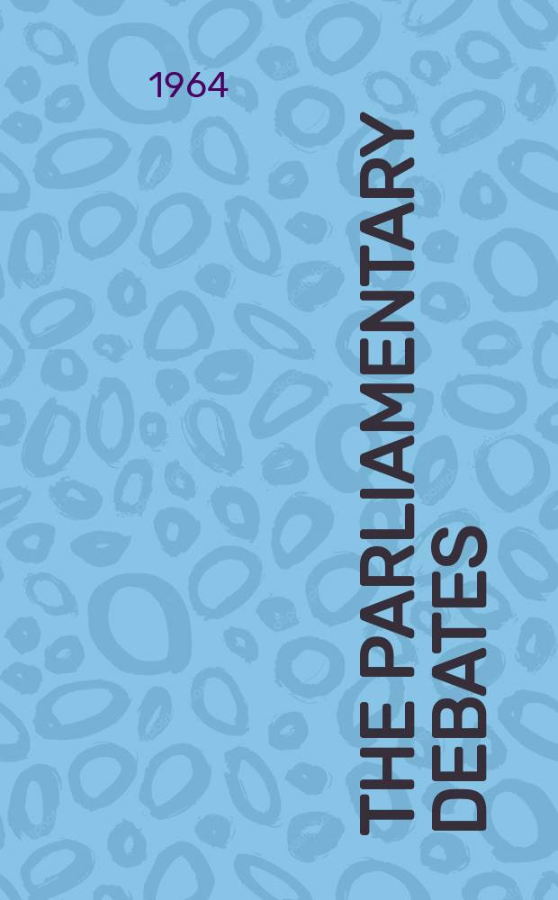The Parliamentary debates (Hansard) : Official report ... of the ...Parliament of the United Kingdom of Great Britain and Northern Ireland. Vol.689, №49