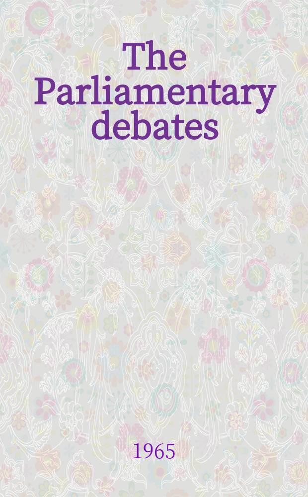 The Parliamentary debates (Hansard) : Official report ... of the ...Parliament of the United Kingdom of Great Britain and Northern Ireland. Vol.721, №11