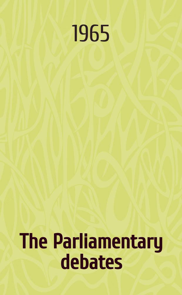 The Parliamentary debates (Hansard) : Official report ... of the ...Parliament of the United Kingdom of Great Britain and Northern Ireland. Vol.722, №32