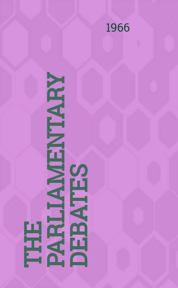 The Parliamentary debates (Hansard) : Official report ... of the ...Parliament of the United Kingdom of Great Britain and Northern Ireland. Vol.727, №7