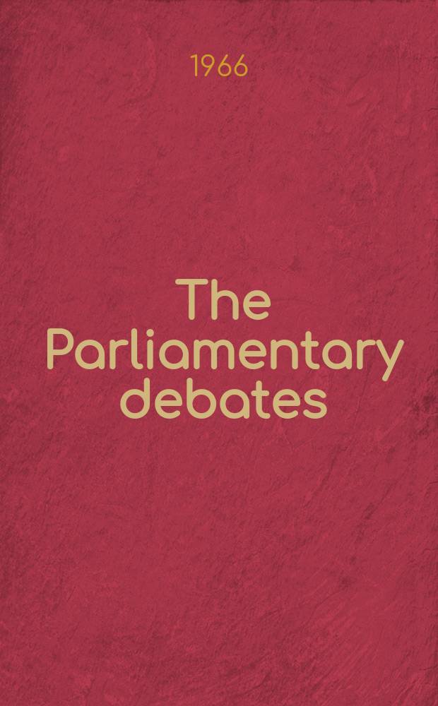 The Parliamentary debates (Hansard) : Official report ... of the ...Parliament of the United Kingdom of Great Britain and Northern Ireland. Vol.734, №77