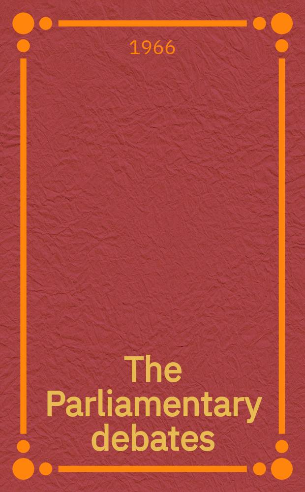 The Parliamentary debates (Hansard) : Official report ... of the ...Parliament of the United Kingdom of Great Britain and Northern Ireland. Vol.737, №109