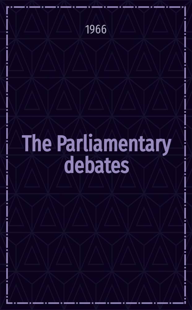 The Parliamentary debates (Hansard) : Official report ... of the ...Parliament of the United Kingdom of Great Britain and Northern Ireland. Vol.737, №113