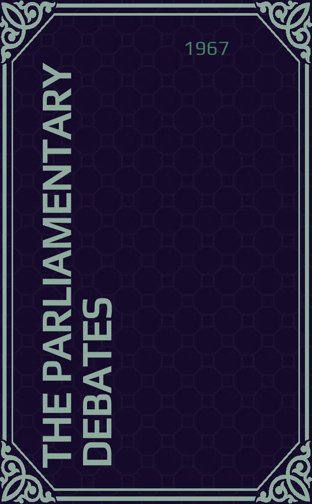 The Parliamentary debates (Hansard) : Official report ... of the ...Parliament of the United Kingdom of Great Britain and Northern Ireland. Vol.743, №170