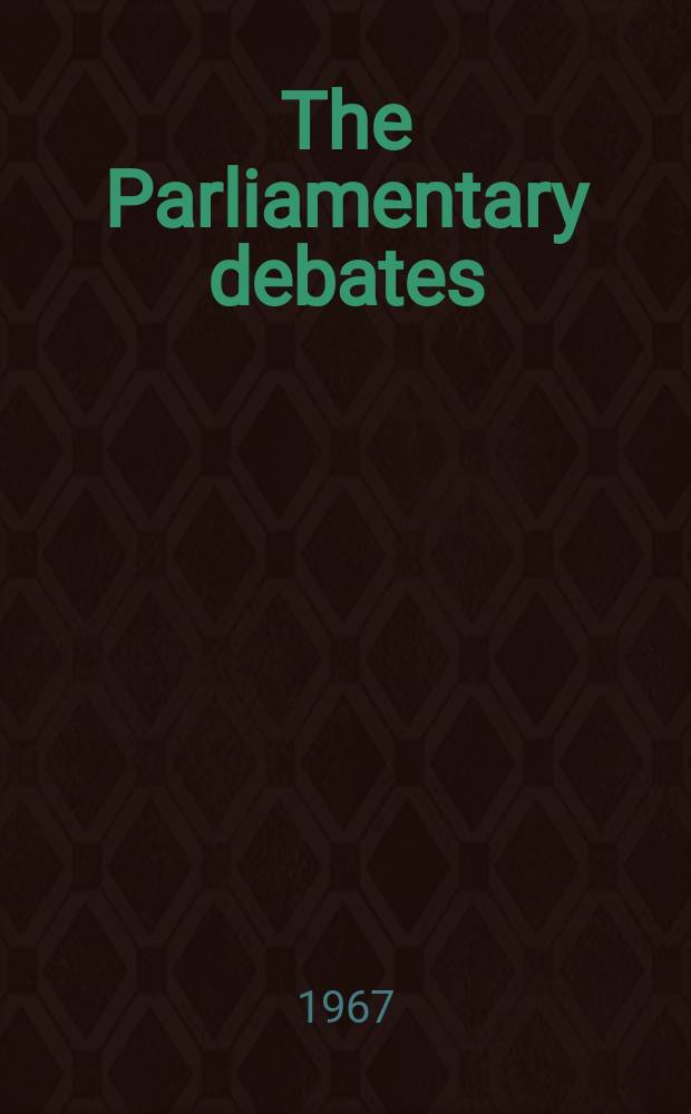 The Parliamentary debates (Hansard) : Official report ... of the ...Parliament of the United Kingdom of Great Britain and Northern Ireland. Vol.751, №244