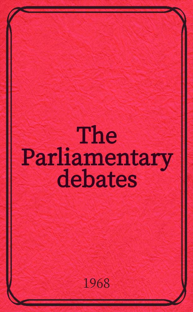 The Parliamentary debates (Hansard) : Official report ... of the ...Parliament of the United Kingdom of Great Britain and Northern Ireland. Vol.759, №65