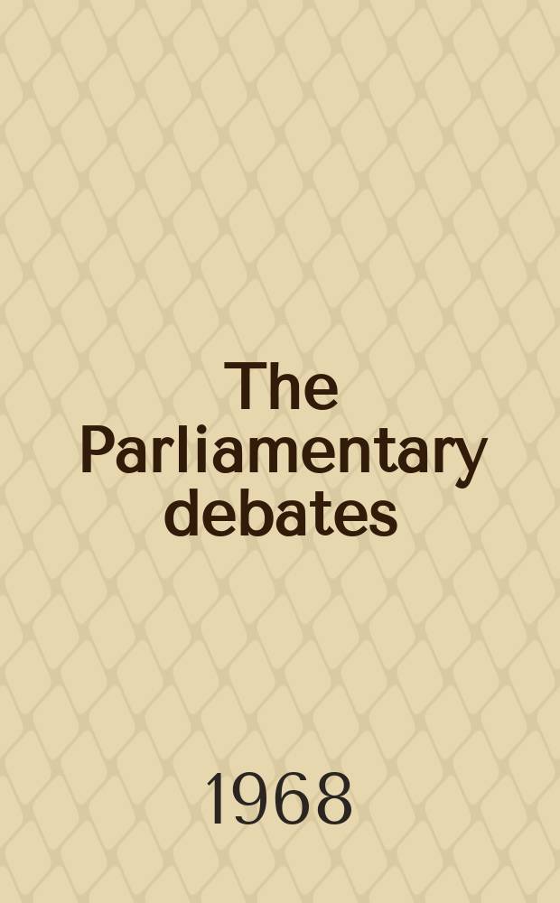 The Parliamentary debates (Hansard) : Official report ... of the ...Parliament of the United Kingdom of Great Britain and Northern Ireland. Vol.763, №106