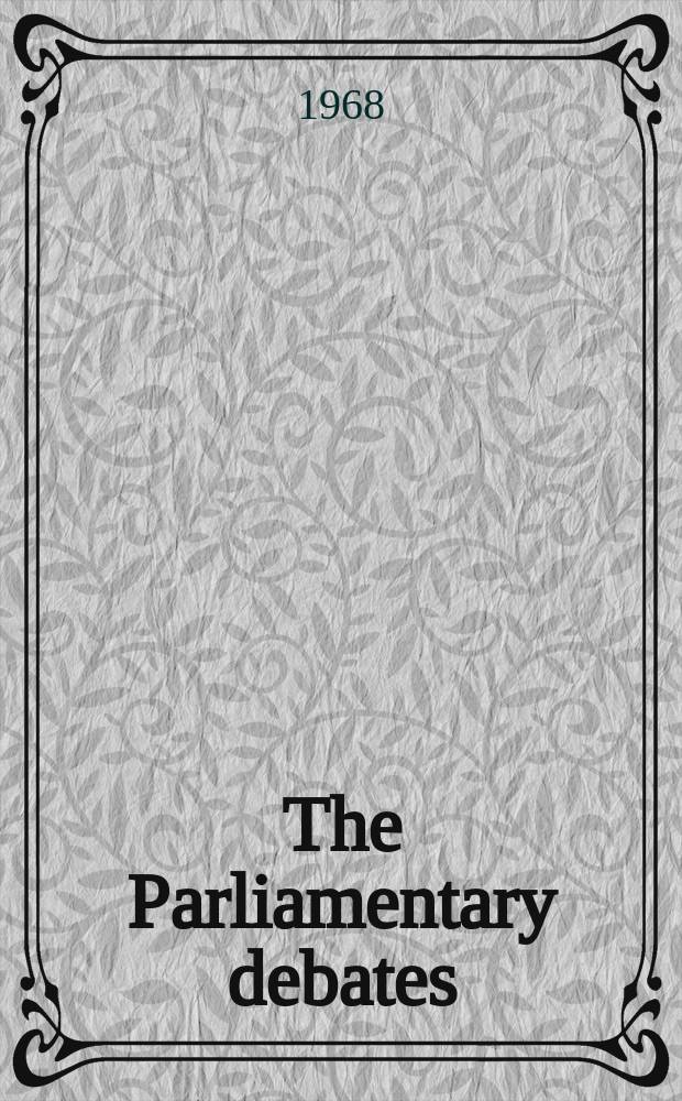 The Parliamentary debates (Hansard) : Official report ... of the ...Parliament of the United Kingdom of Great Britain and Northern Ireland. Vol.767, №145
