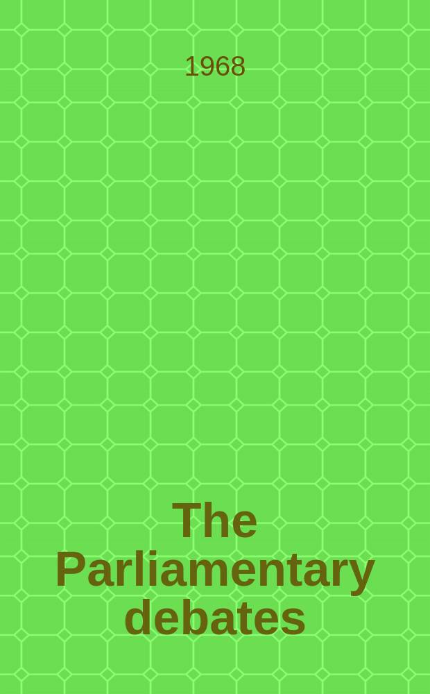 The Parliamentary debates (Hansard) : Official report ... of the ...Parliament of the United Kingdom of Great Britain and Northern Ireland. Vol.769, №162