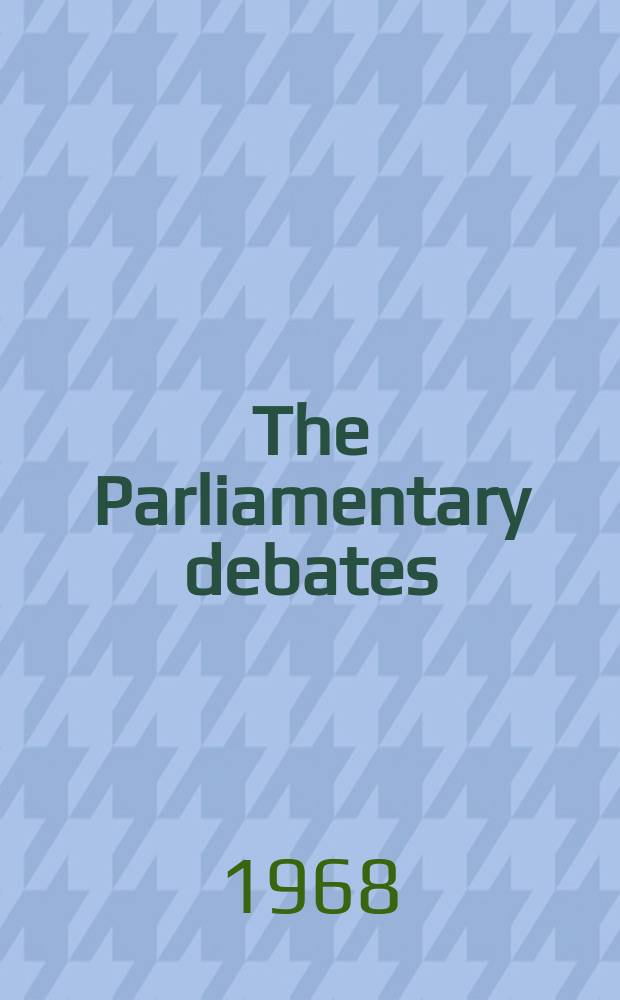 The Parliamentary debates (Hansard) : Official report ... of the ...Parliament of the United Kingdom of Great Britain and Northern Ireland. Vol.770, №167