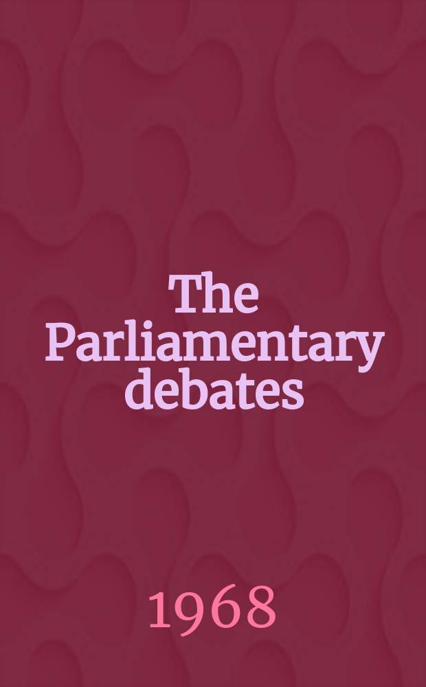 The Parliamentary debates (Hansard) : Official report ... of the ...Parliament of the United Kingdom of Great Britain and Northern Ireland. Vol.770, №170
