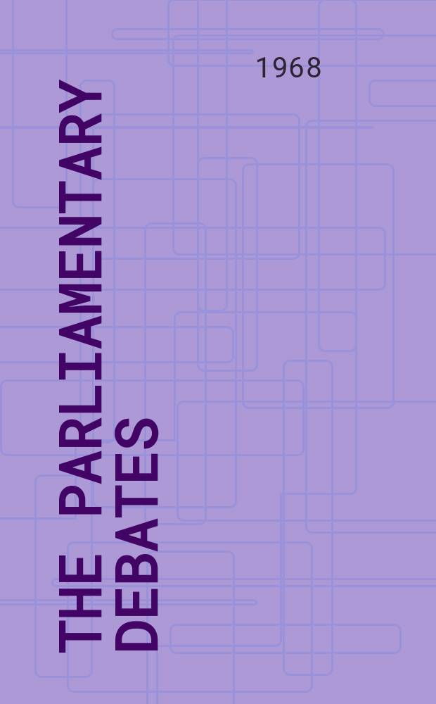 The Parliamentary debates (Hansard) : Official report ... of the ...Parliament of the United Kingdom of Great Britain and Northern Ireland. Vol.774, №21