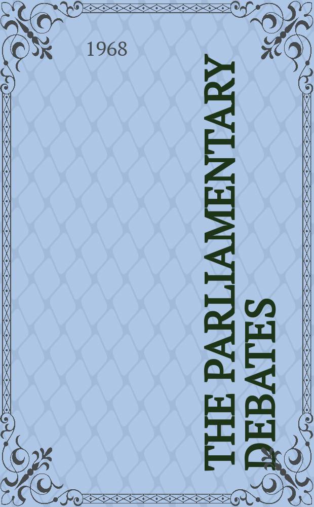 The Parliamentary debates (Hansard) : Official report ... of the ...Parliament of the United Kingdom of Great Britain and Northern Ireland. Vol.775, №33