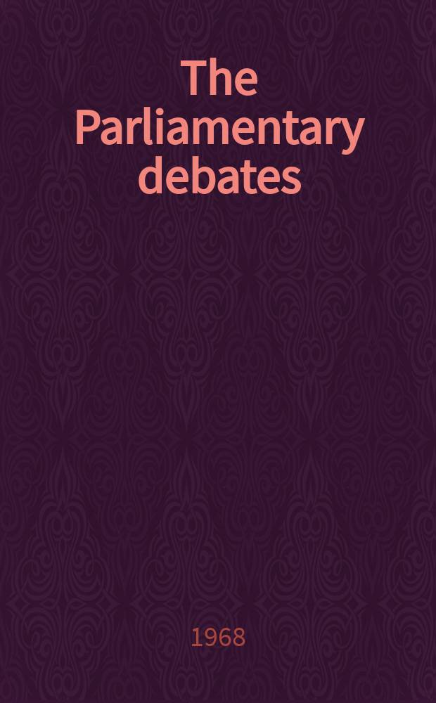 The Parliamentary debates (Hansard) : Official report ... of the ...Parliament of the United Kingdom of Great Britain and Northern Ireland. Vol.775, №37