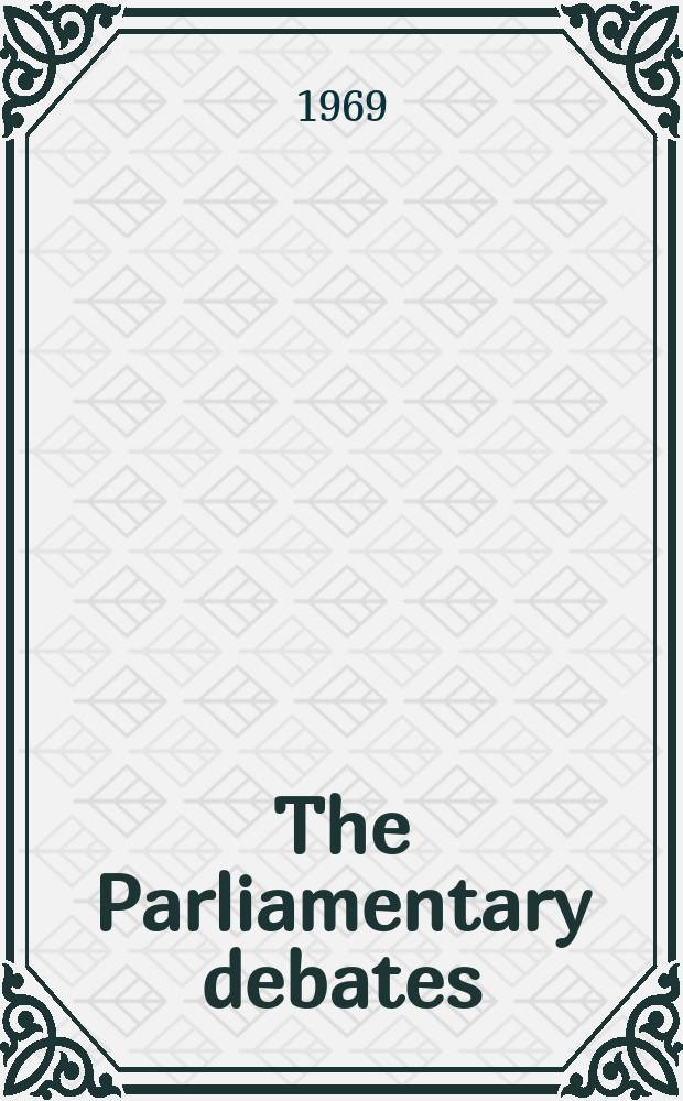 The Parliamentary debates (Hansard) : Official report ... of the ...Parliament of the United Kingdom of Great Britain and Northern Ireland. Vol.778, №68