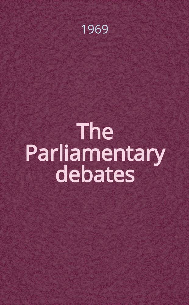 The Parliamentary debates (Hansard) : Official report ... of the ...Parliament of the United Kingdom of Great Britain and Northern Ireland. Vol.780, №81