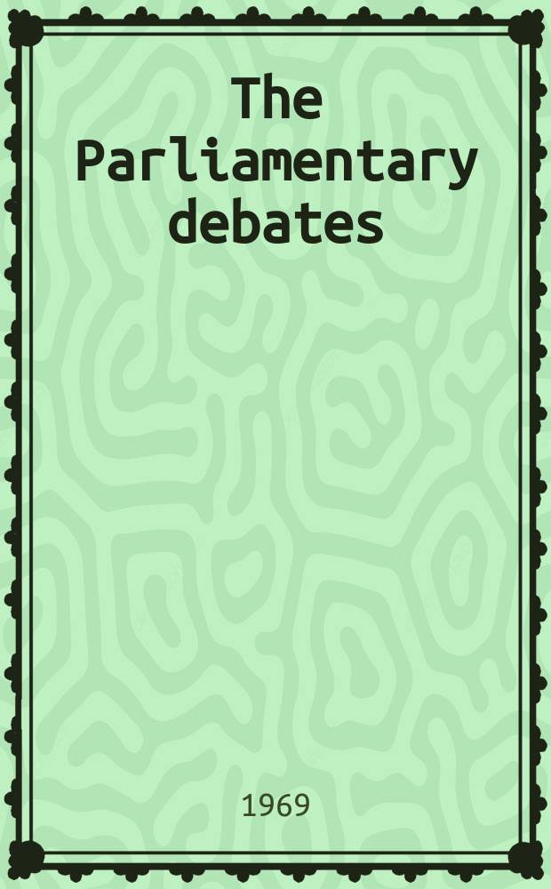 The Parliamentary debates (Hansard) : Official report ... of the ...Parliament of the United Kingdom of Great Britain and Northern Ireland. Vol.784, №126