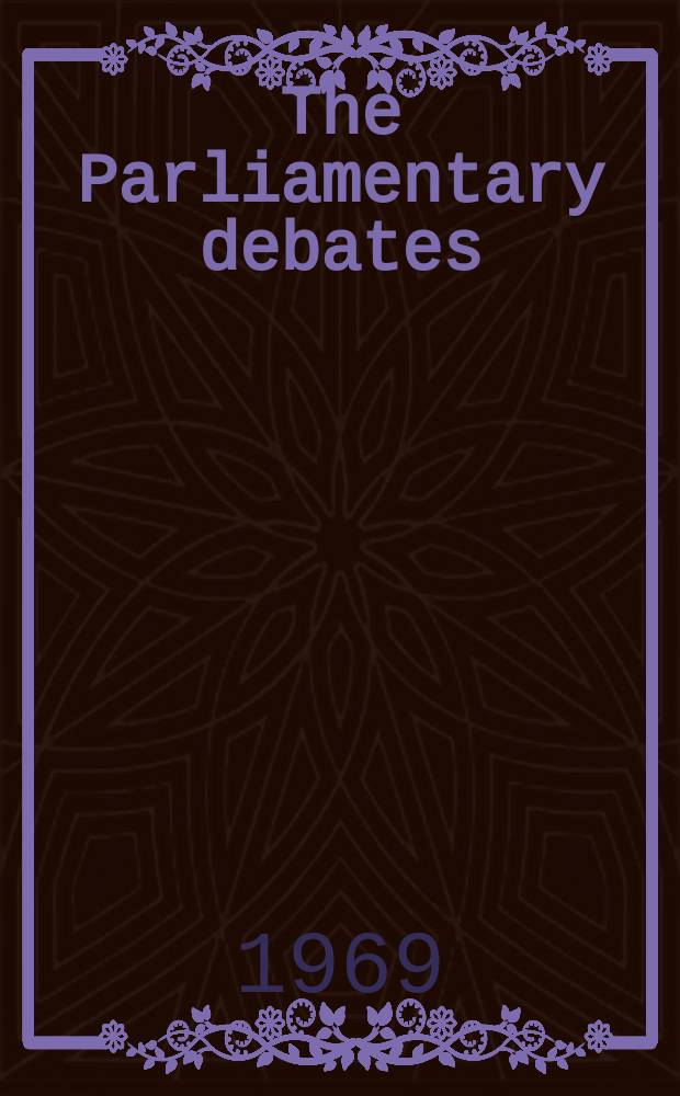 The Parliamentary debates (Hansard) : Official report ... of the ...Parliament of the United Kingdom of Great Britain and Northern Ireland. Vol.785, №129