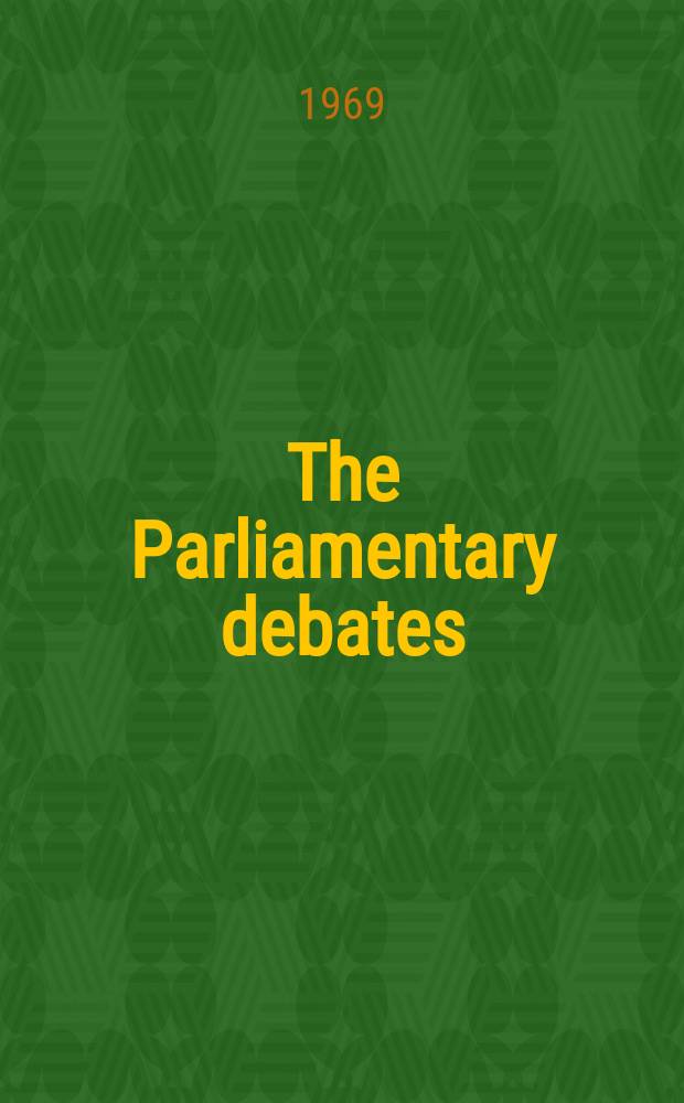 The Parliamentary debates (Hansard) : Official report ... of the ...Parliament of the United Kingdom of Great Britain and Northern Ireland. Vol.787, №156