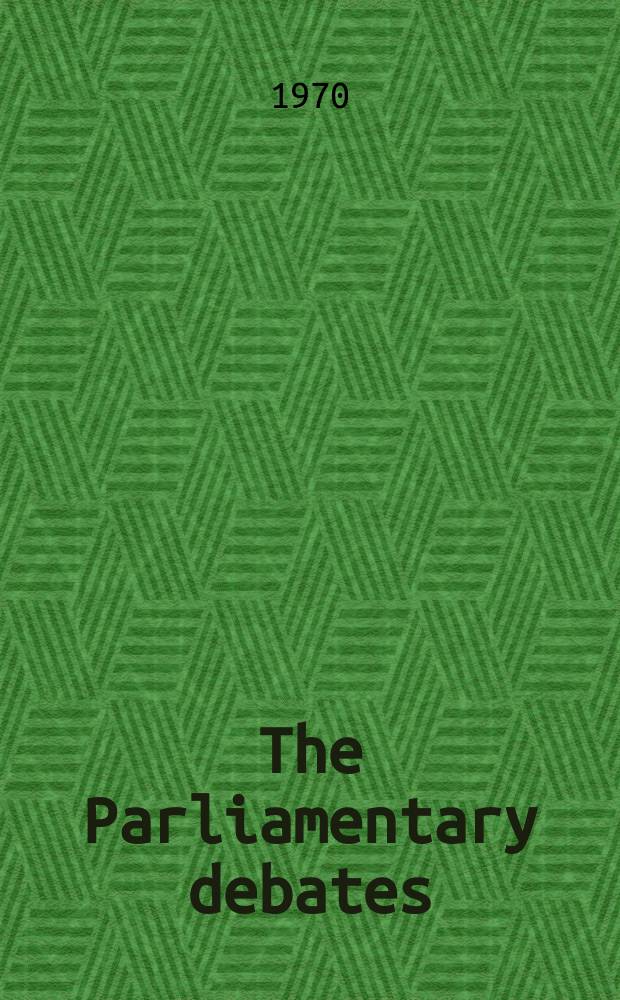 The Parliamentary debates (Hansard) : Official report ... of the ...Parliament of the United Kingdom of Great Britain and Northern Ireland. Vol.801, №118