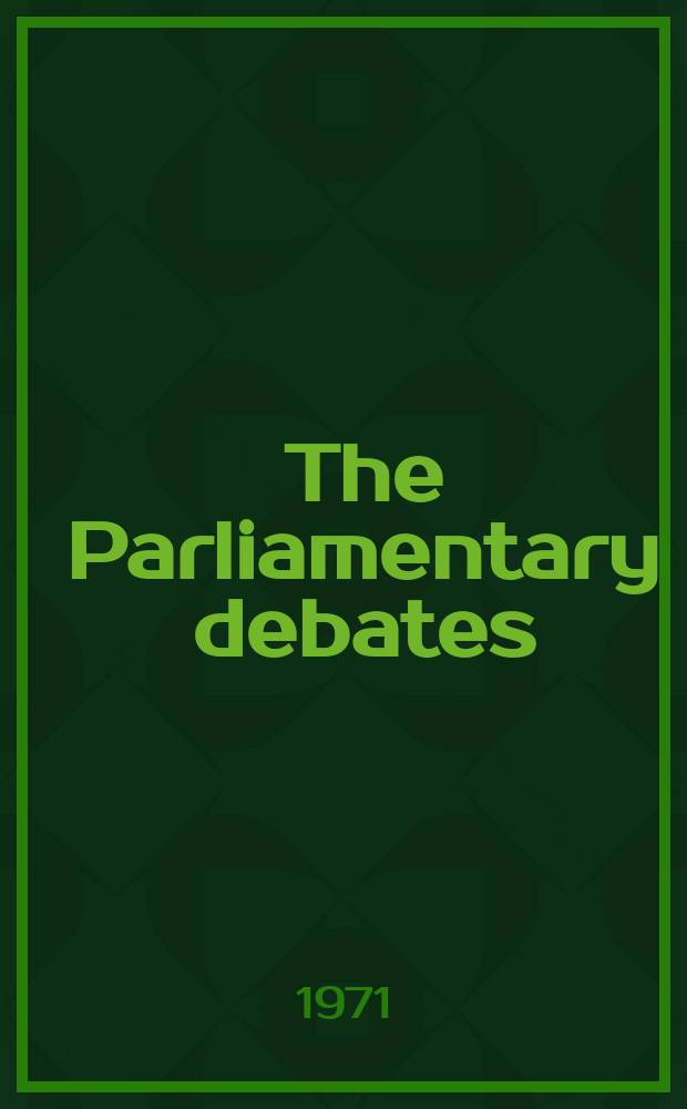 The Parliamentary debates (Hansard) : Official report ... of the ...Parliament of the United Kingdom of Great Britain and Northern Ireland. Vol.818, №150