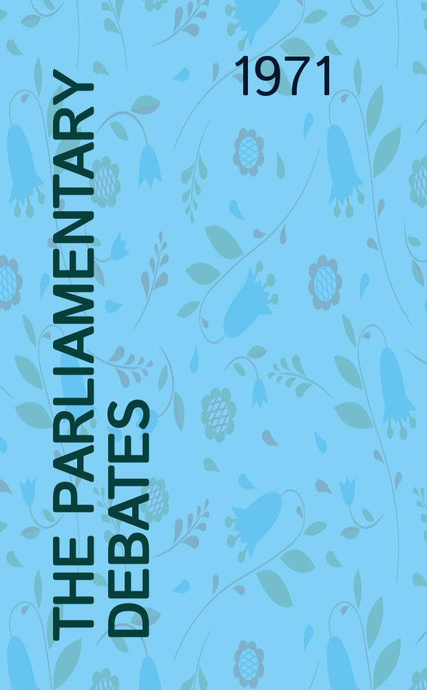 The Parliamentary debates (Hansard) : Official report ... of the ...Parliament of the United Kingdom of Great Britain and Northern Ireland. Vol.818, №155