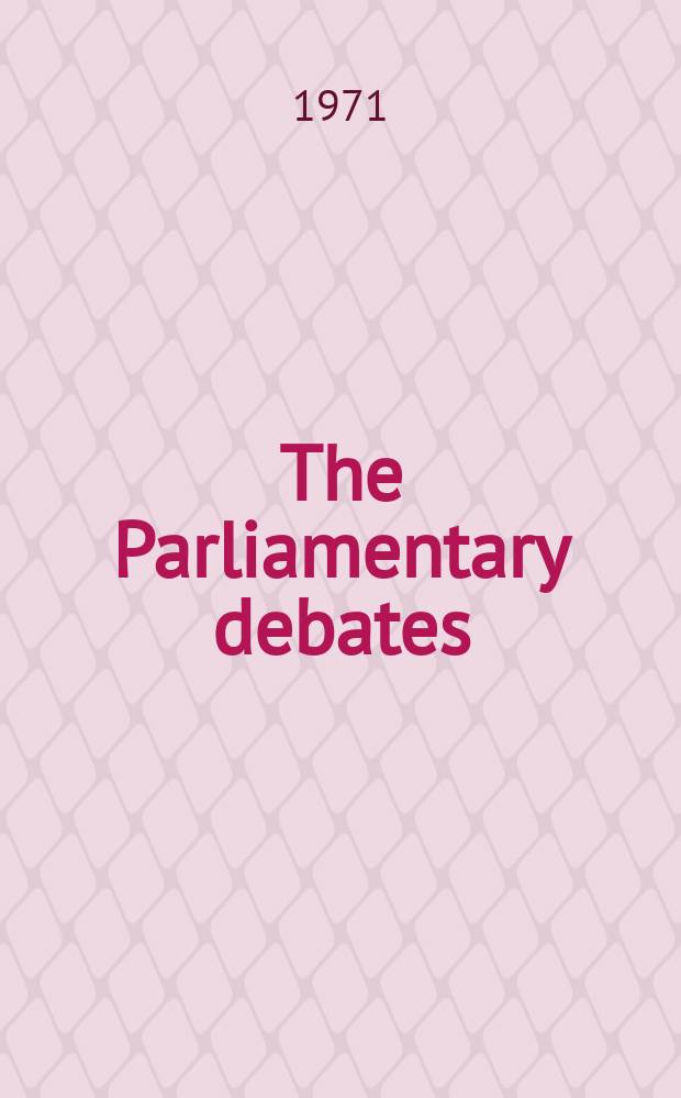 The Parliamentary debates (Hansard) : Official report ... of the ...Parliament of the United Kingdom of Great Britain and Northern Ireland. Vol.822, №194