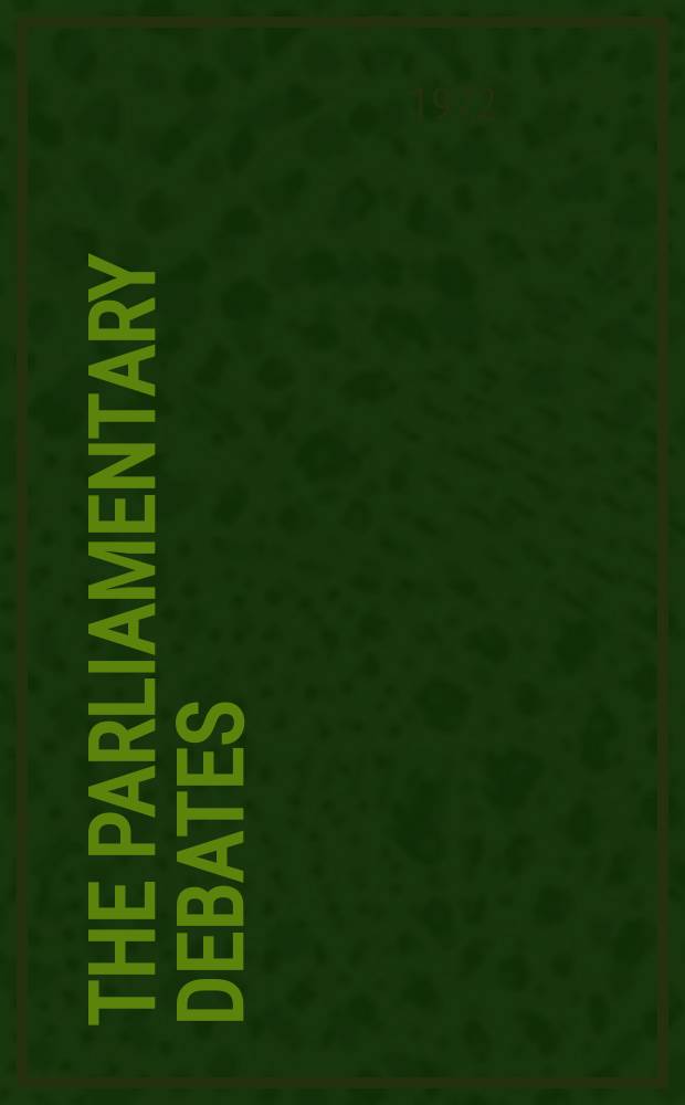 The Parliamentary debates (Hansard) : Official report ... of the ...Parliament of the United Kingdom of Great Britain and Northern Ireland. Vol.832, №74